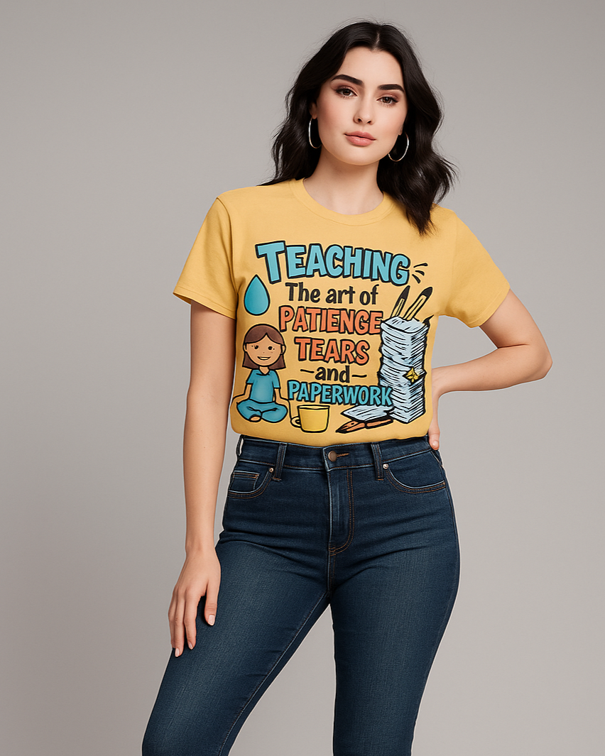 Teaching: The Art of Patience, Tears, and Paperwork Tshirt, Teacher T-shirt, Mocktops t-shirt