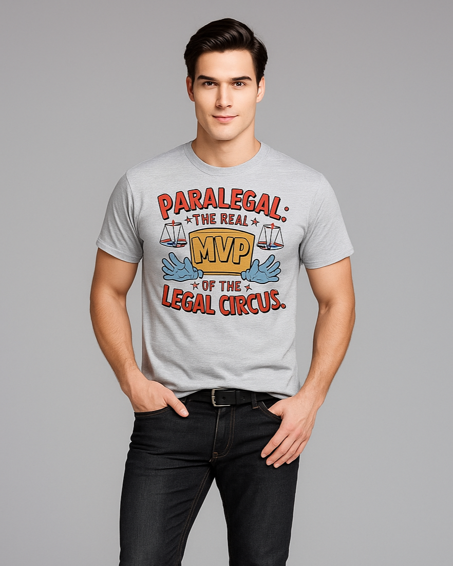 Paralegal The Real MVP Of The Legal Circus - Paralegal T-shirt