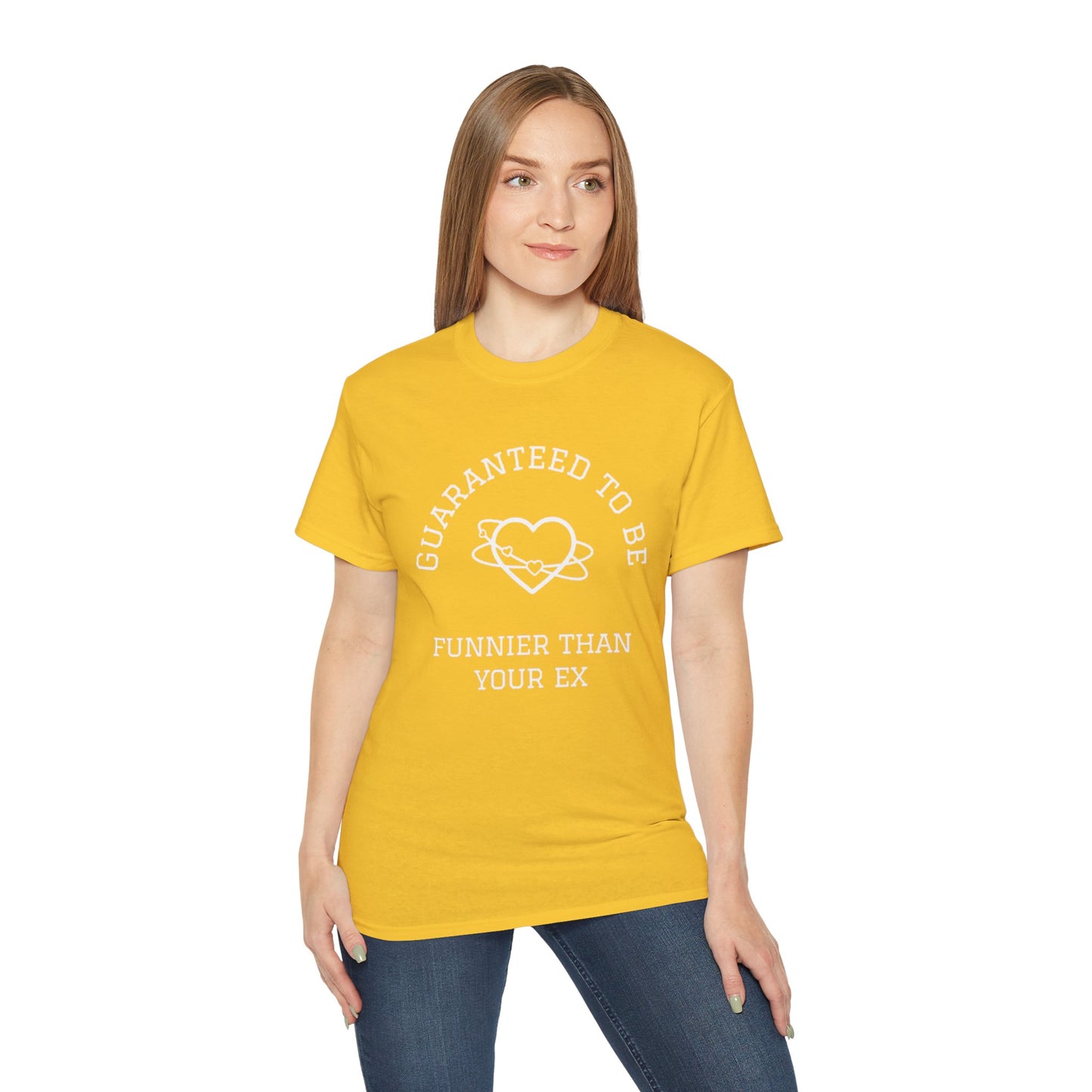 Guaranteed To Be Funnier Than Your Ex T-Shirt - Humorous Breakup Tee