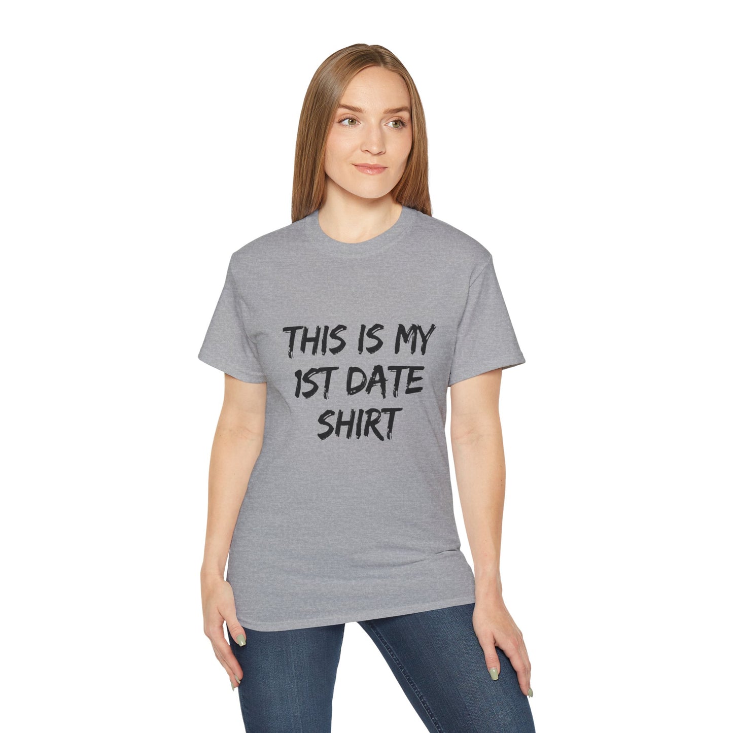 This Is My 1st Date Shirt – Funny Gildan G500 Graphic Tee for Men & Women