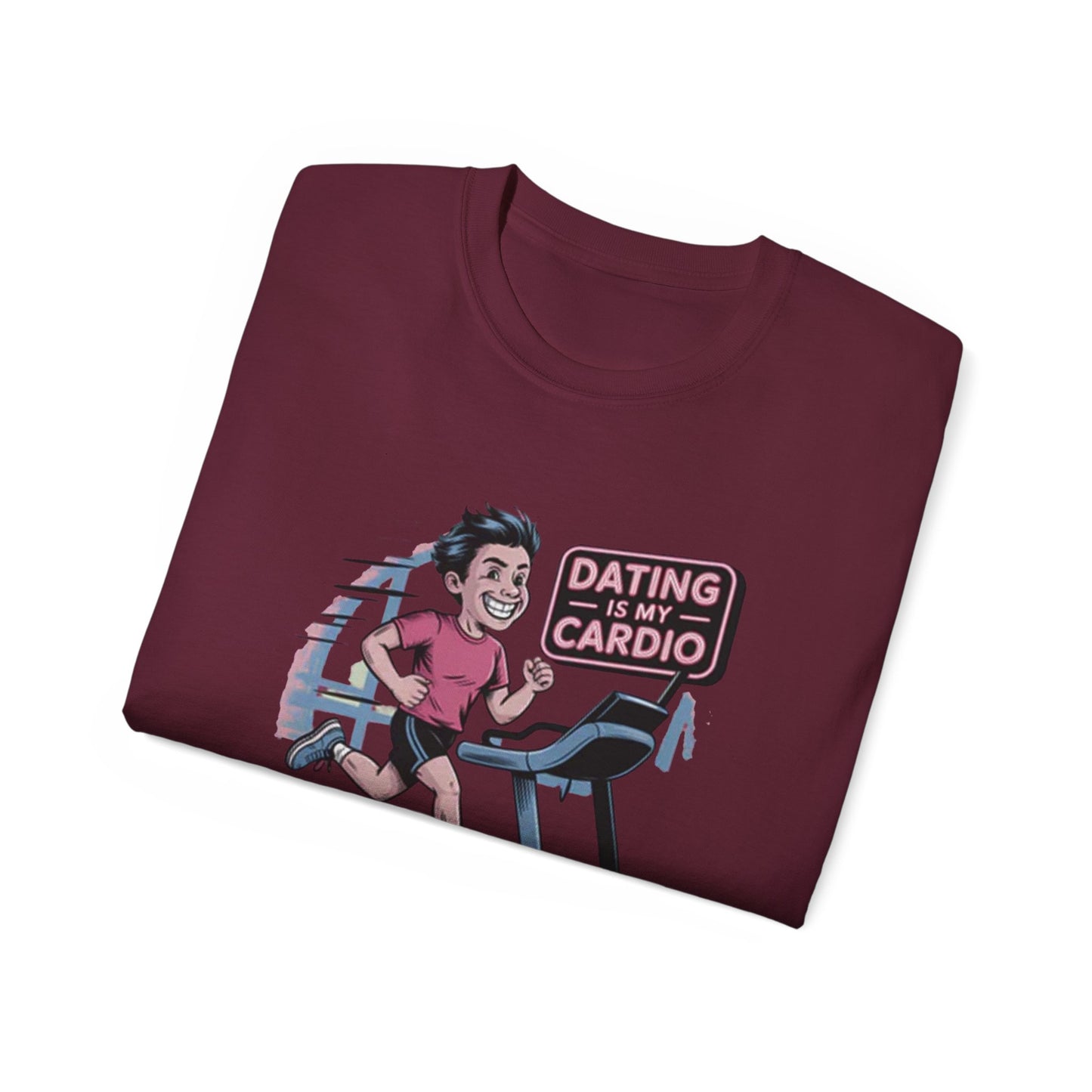 Dating Is My Cardio T-Shirt - Humorous Relationship Workout Tee