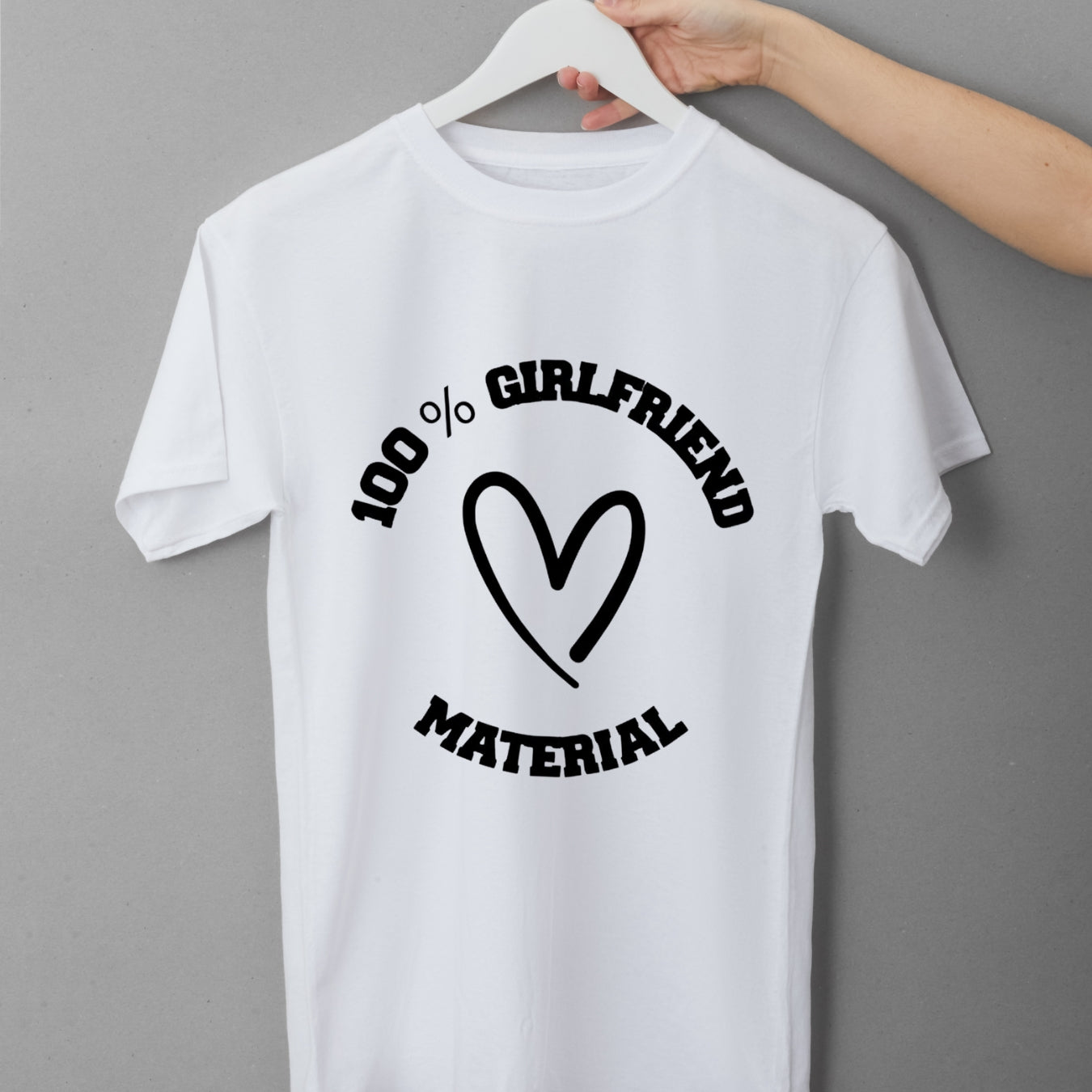 100% Girlfriend Material Graphic Tee – Funny Women's Classic Fit Gildan T-Shirt