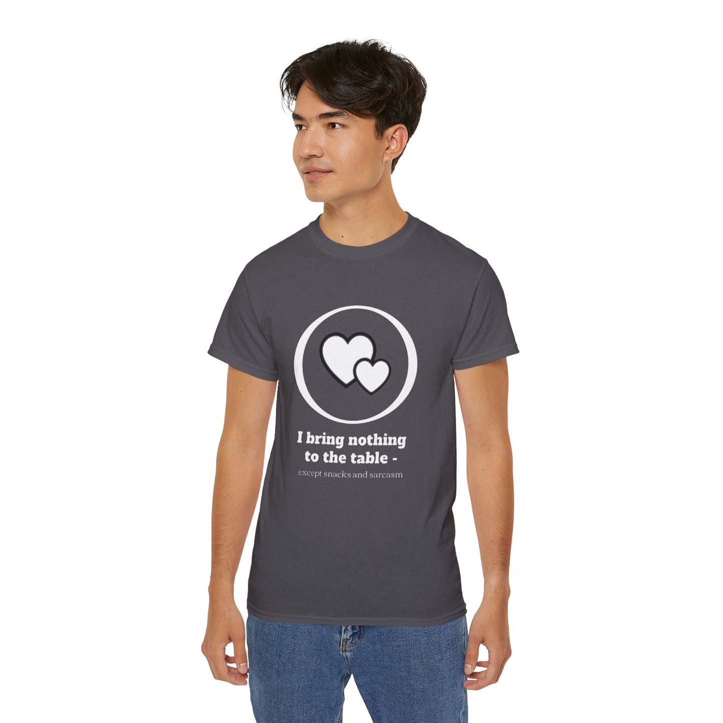 I Bring Nothing To The Table Except Snacks And Sarcasm T-Shirt