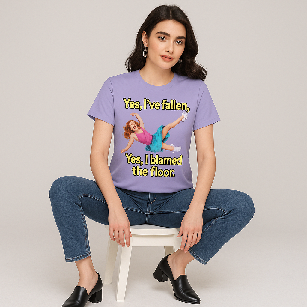 I've Fallen, I Blamed The Floor T-shirt, Funny Dancer T-shirt, Mocktops T-shirt
