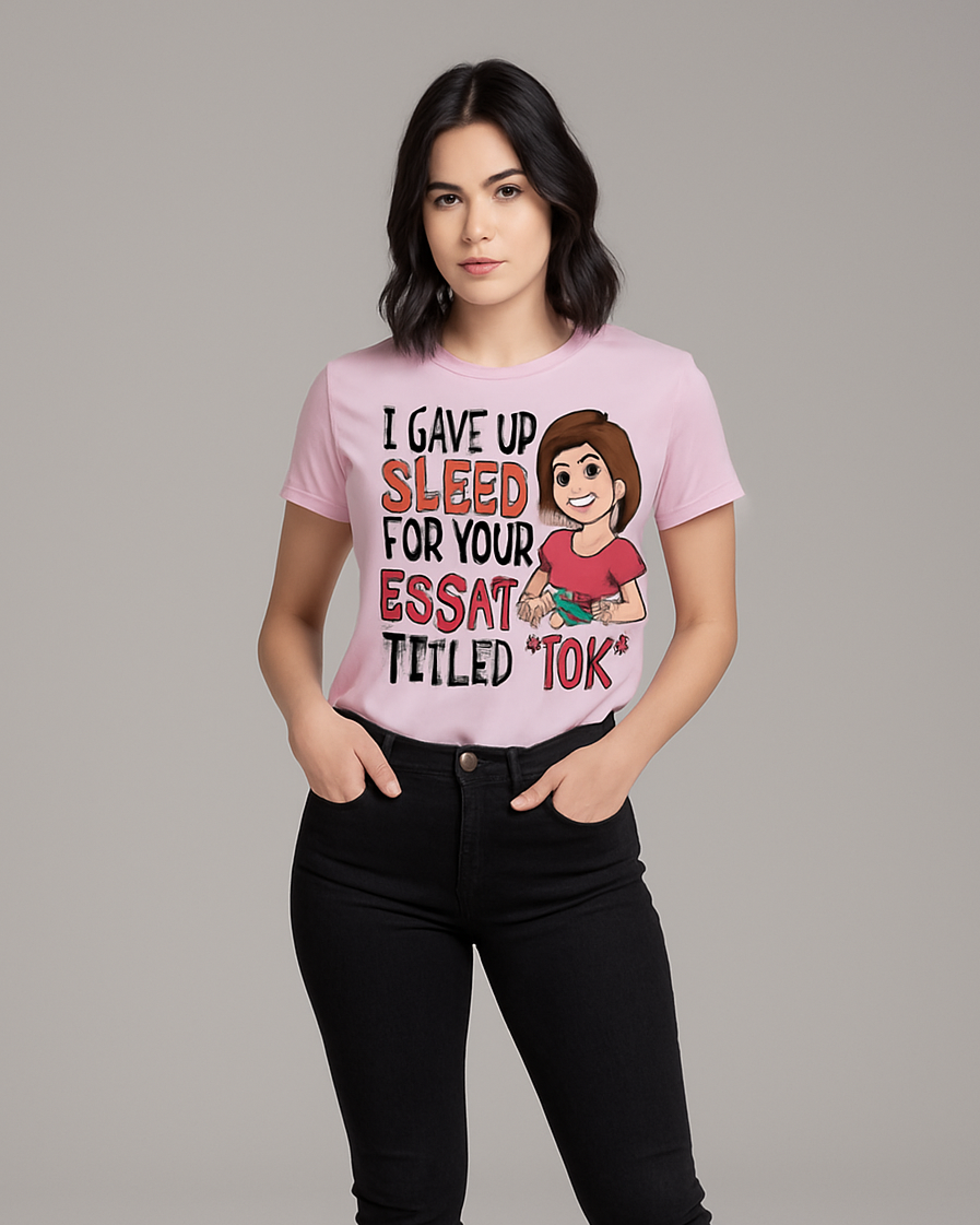 I Gave Up Sleep For Your Essay Titled "IDK" Tshirt, Teacher T-shirt, Mocktops t-shirt