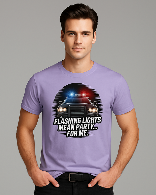 Flashing Lights Mean Party... For Me - Police T-shirt, Mocktops t-shirt