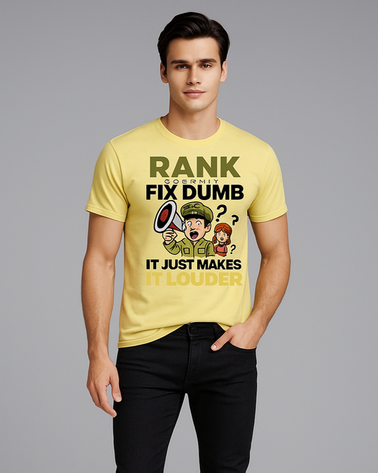 Rank Doesn't Fix Dumb. It Just Makes It Louder - Military T-shirt, Mocktops t-shirt