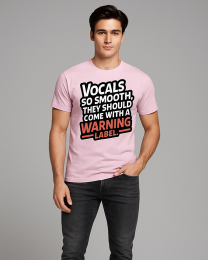 Vocals So Smooth, They Should Come With a Warning Label Tshirt, Singer T-shirt, Mocktops t-shirt