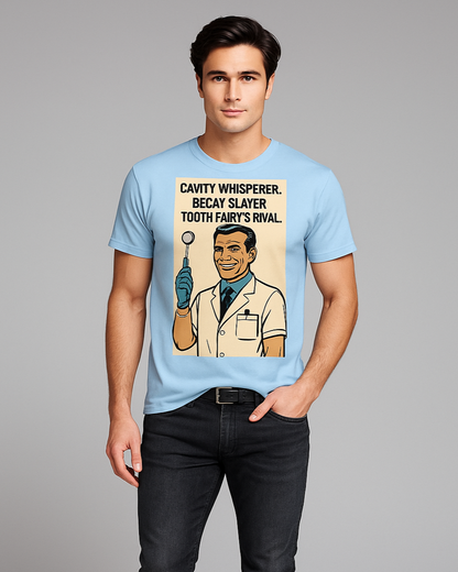 Cavity Whisperer. Decay Slayer. Tooth Fairy's Rival - Dentist T-shirt, Mocktops t-shirt