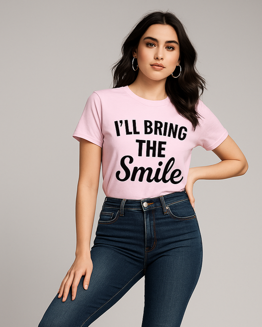 I'll Bring The Smile - Funny T-shirt, Mocktops t-shirt