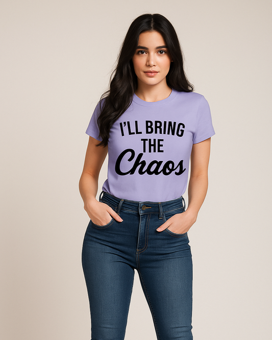 I'll Bring The Chaos - Funny T-shirt, Mocktops t-shirt