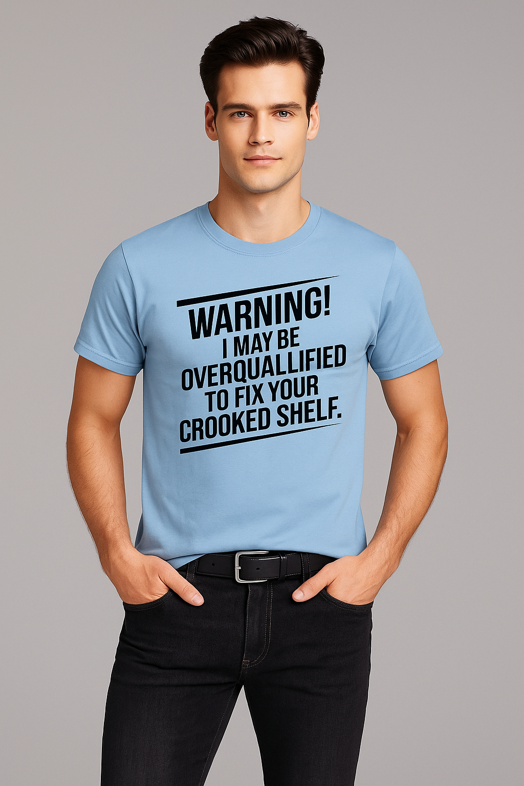Warning! I May Be Overqualified to Fix Your Crooked Shelf - Carpenter T-shirt, Mocktops t-shirt