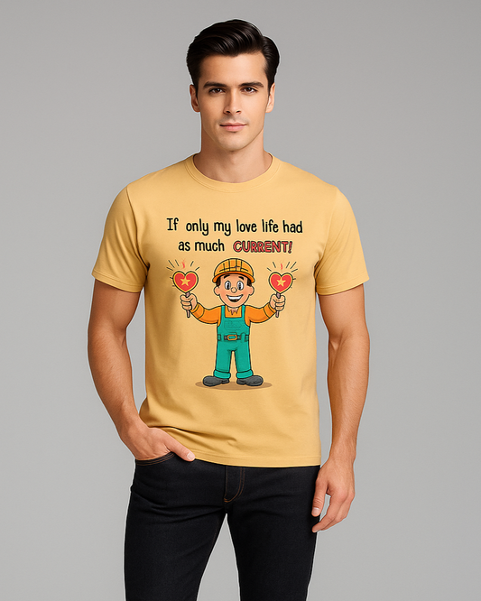 If Only My Love Life Had As Much Current - Electrician T-shirt, Mocktops t-shirt