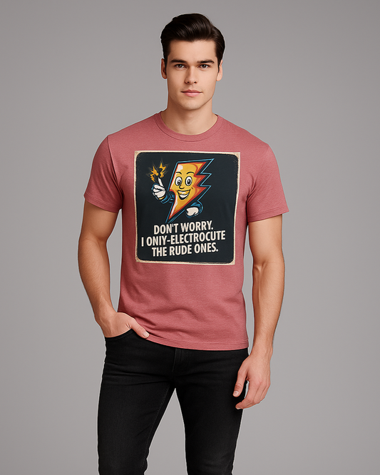 Don't Worry, I Only Electrocute The Rude Ones - Electrician T-shirt, Mocktops t-shirt