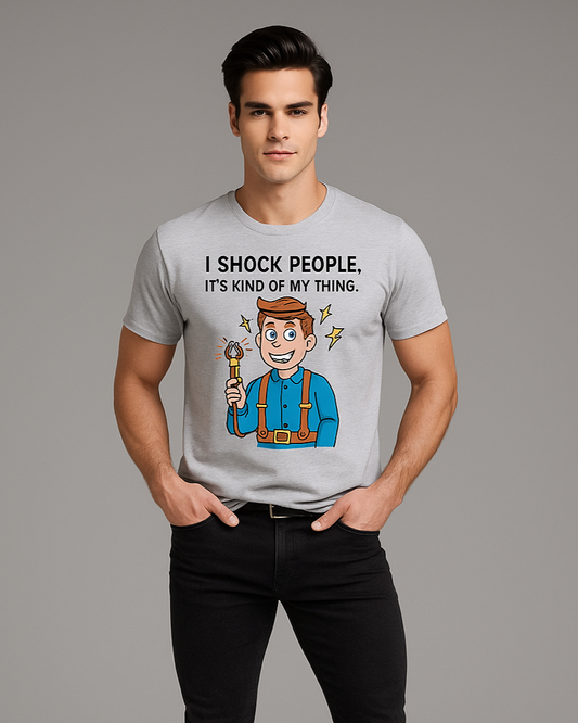 I Shock People. It's Kind of My Thing - Electrician T-shirt, Mocktops t-shirt
