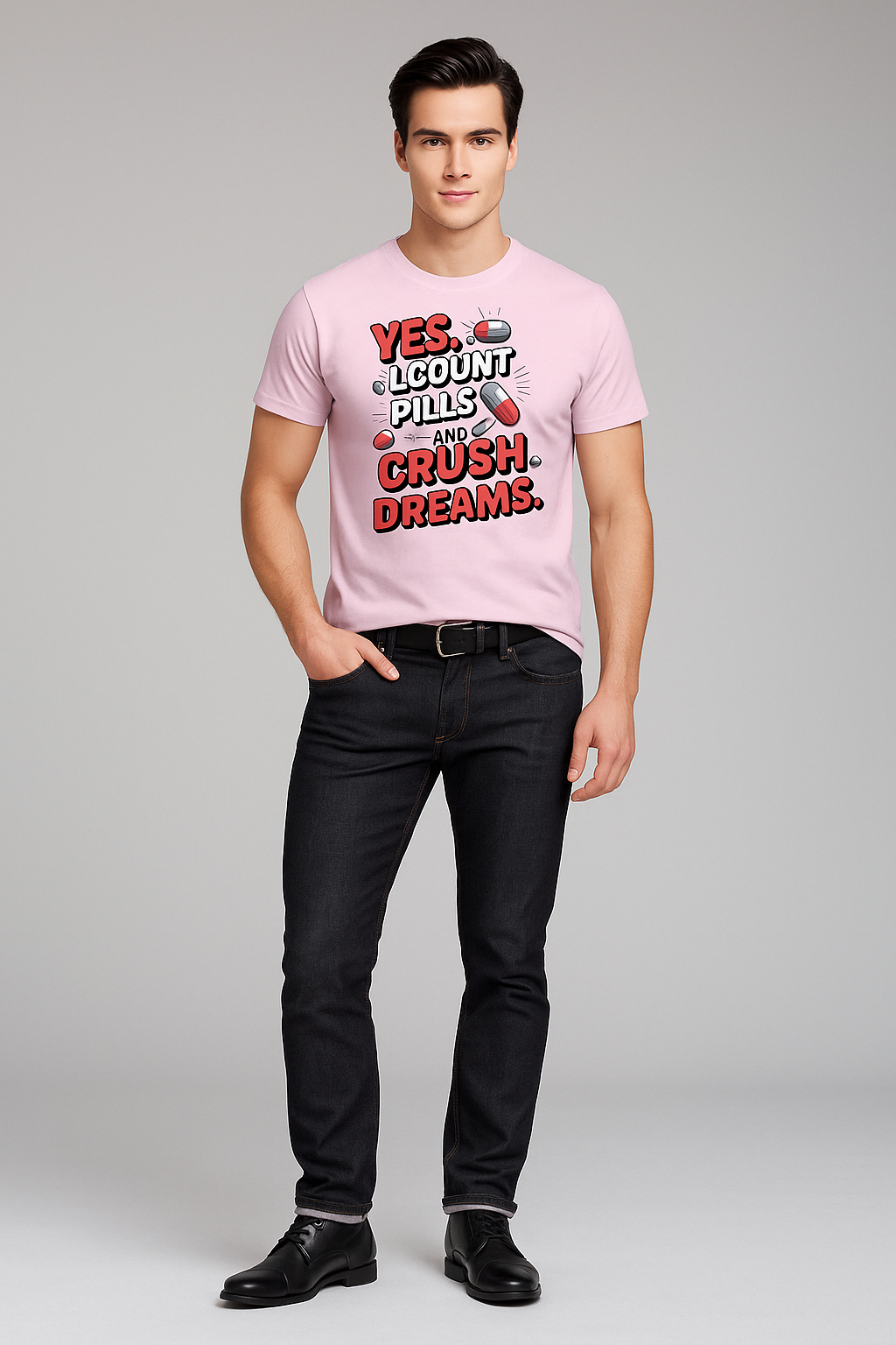 Yes, I Count Pills and Crush Dreams - Pharmacist T-shirt, Mocktops t-shirt