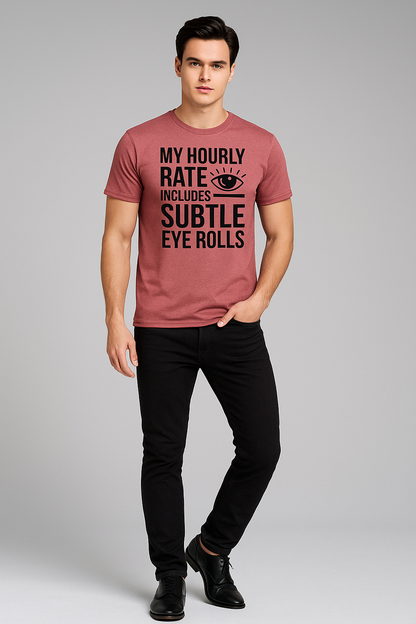 My Hourly Rate Includes Subtle Eye Rolls - Lawyer T-shirt, Mocktops t-shirt