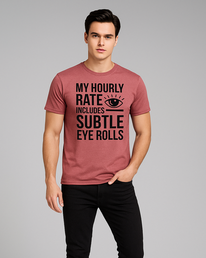 My Hourly Rate Includes Subtle Eye Rolls - Lawyer T-shirt, Mocktops t-shirt