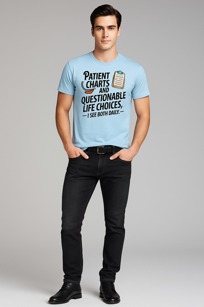 Patient Charts and Questionable Life Choices, I See Both Daily - Doctor T-shirt, Mocktops t-shirt