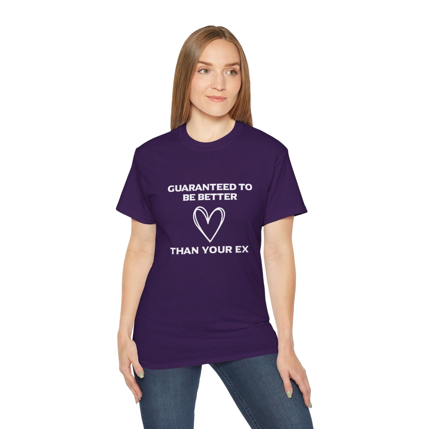 Guaranteed Better Than Your Ex T-Shirt - Funny Relationship Tee