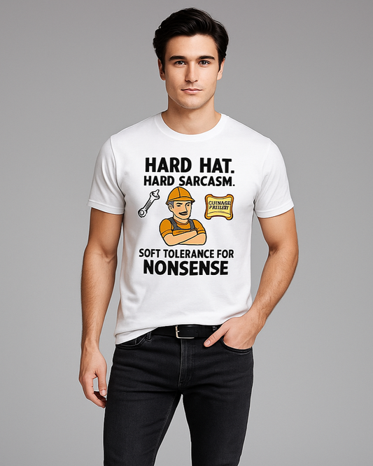 Hard Hat. Hard Sarcasm. Soft Tolerance For Nonsense - Construction T-shirt, Mocktops t-shirt