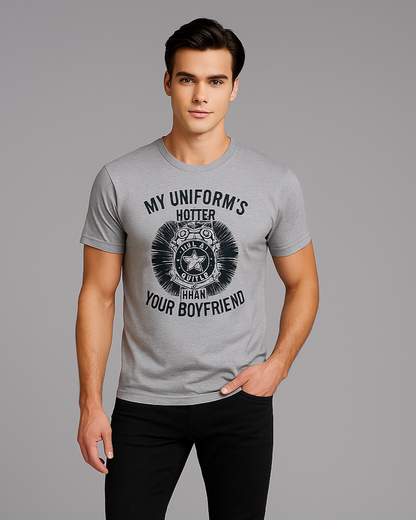 My Uniform's Hotter Than Your Boyfriend - Police T-shirt, Mocktops t-shirt