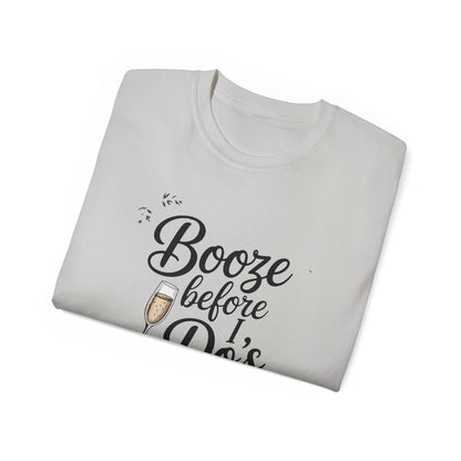 Booze Before Do's T-Shirt - Bachelorette Party Tee
