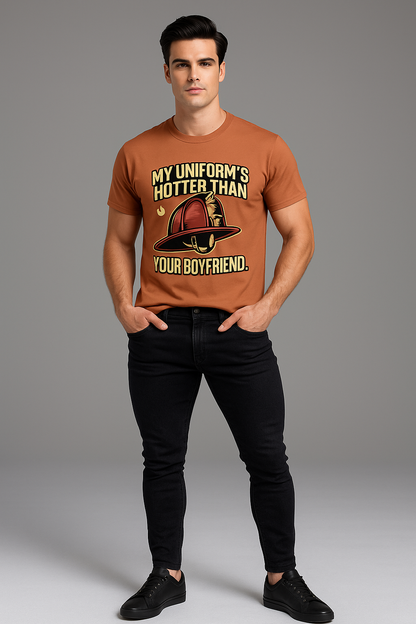 My Uniform's Hotter Than Your Boyfriend - Firefighter T-shirt, Mocktops t-shirt