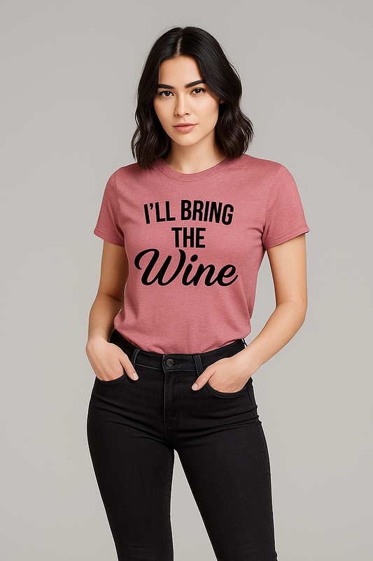 I'll Bring The Wine - Funny T-shirt, Mocktops t-shirt