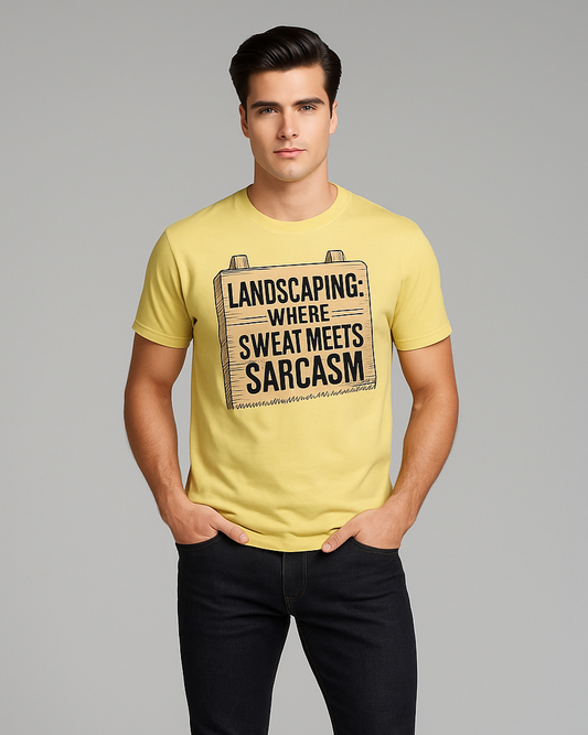 Landscaping: Where Sweat Meets Sarcasm - Landscaper T-shirt, Mocktops t-shirt