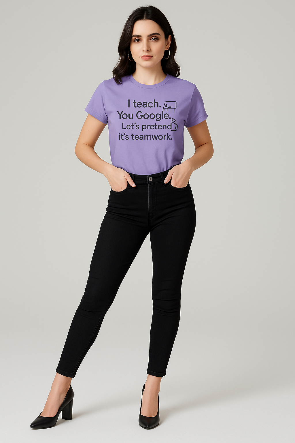 I Teach. You Google. Let's Pretend It's Teamwork Tshirt, Teacher T-shirt, Mocktops t-shirt