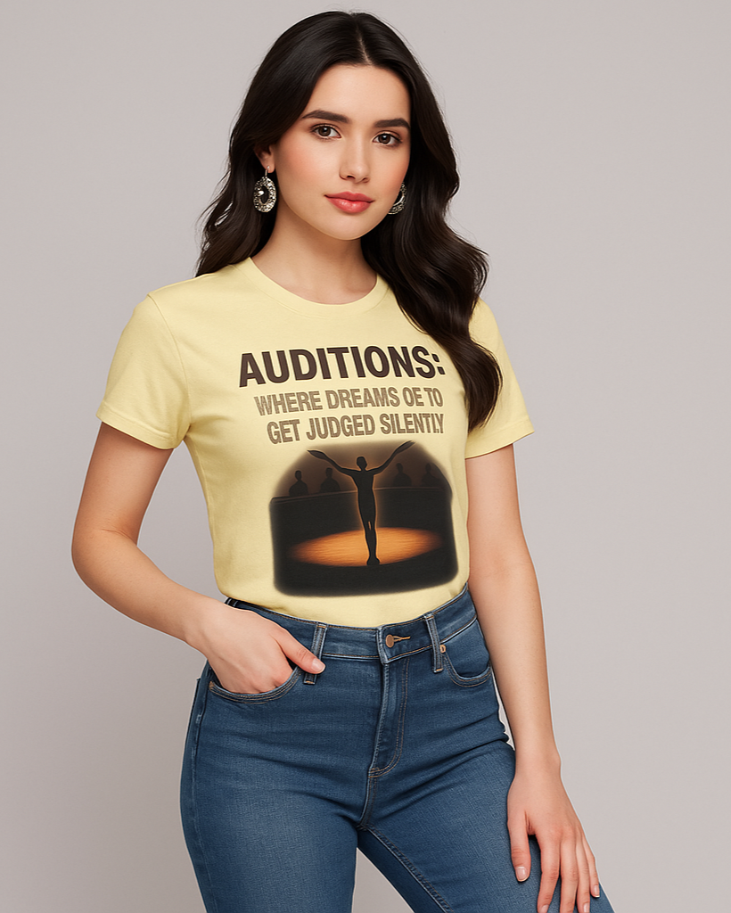 Auditions: Where Dreams Go To Get Judged Silently T-shirt, Funny Actor T-shirt, Mocktops T-shirt