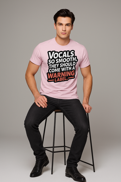 Vocals So Smooth, They Should Come With a Warning Label Tshirt, Singer T-shirt, Mocktops t-shirt