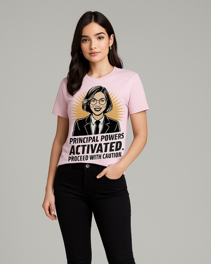 Principal Powers Activated. Proceed With Caution Tshirt, Principal T-shirt, Mocktops t-shirt