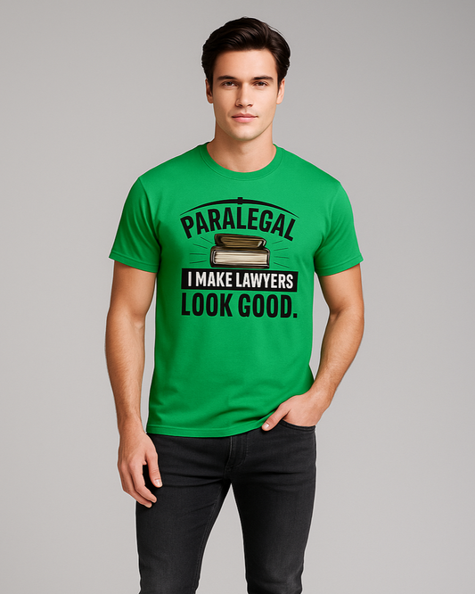 Paralegal: I Make Lawyers Look Good - Paralegal T-shirt, Mocktops t-shirt