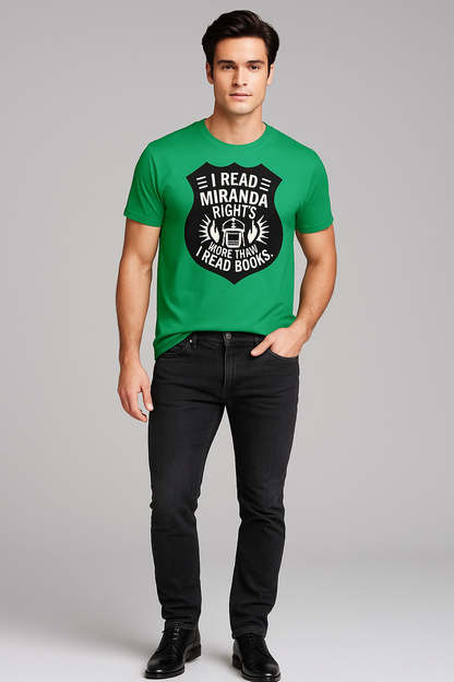 I Read Miranda Rights More Than I Read Books - Police T-shirt, Mocktops t-shirt