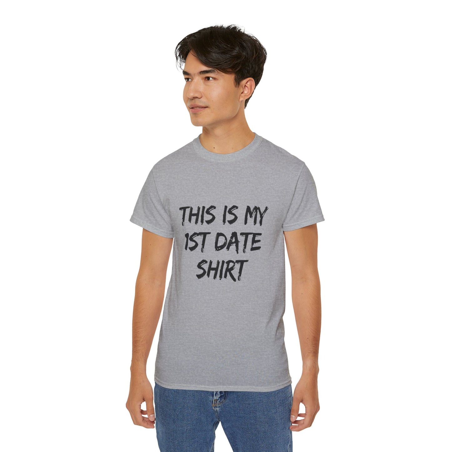 This Is My 1st Date Shirt – Funny Gildan G500 Graphic Tee for Men & Women