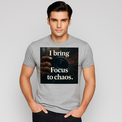 I Bring Focus to Chaos - Photography T-shirt, Mocktops t-shirt