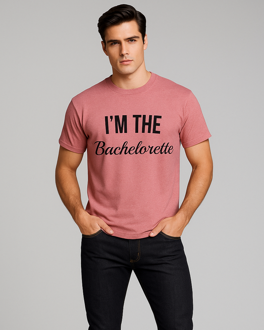 I'm The Bachelorette - Funny T-shirt, Mocktops t-shirt