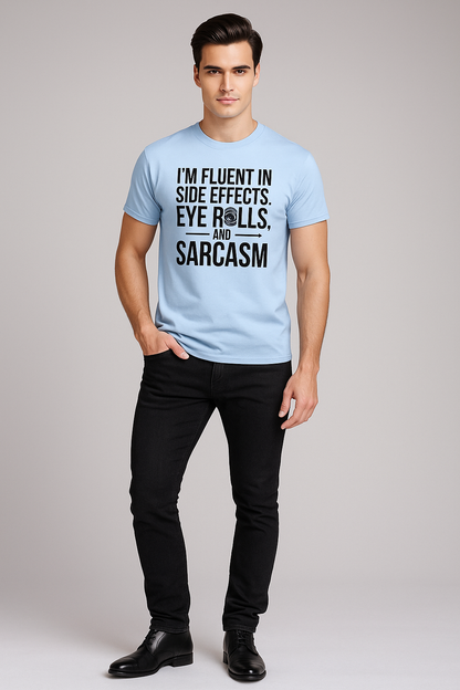 I'm Fluent In Side Effects, Eye Rolls, and Sarcasm - Pharmacist T-shirt, Mocktops t-shirt