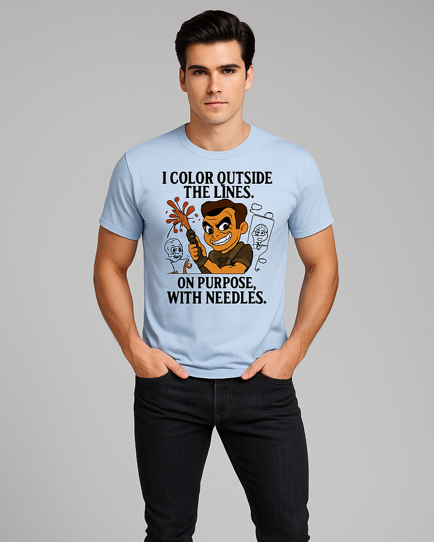 I Color Outside The Lines On Purpose. With Needles Tshirt, Tattoo Artist T-shirt, Mocktops t-shirt