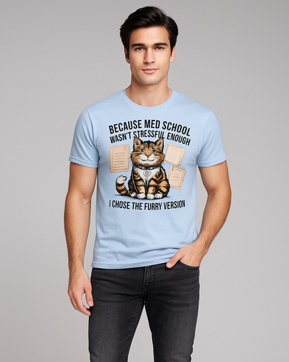 Because Med School Wasn't Stressful Enough, I Chose the Furry Version - Veterinarian T-shirt, Mocktops t-shirt