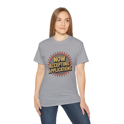 Now Accepting Applications T-Shirt - Funny Single & Ready to Mingle Tee