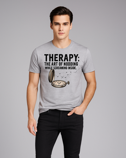 Therapy: The Art of Nodding While Screaming Inside - Therapist/Psychologist T-shirt, Mocktops t-shirt