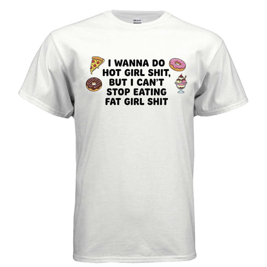 Signature Mocktops - I wanna do hot girl shit, but I can't stop eating fat girl shit